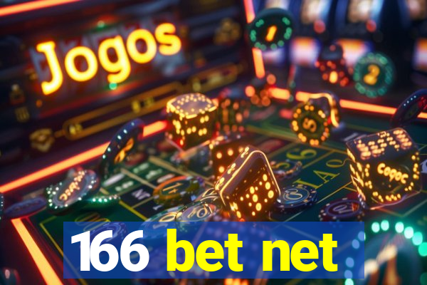 166 bet net